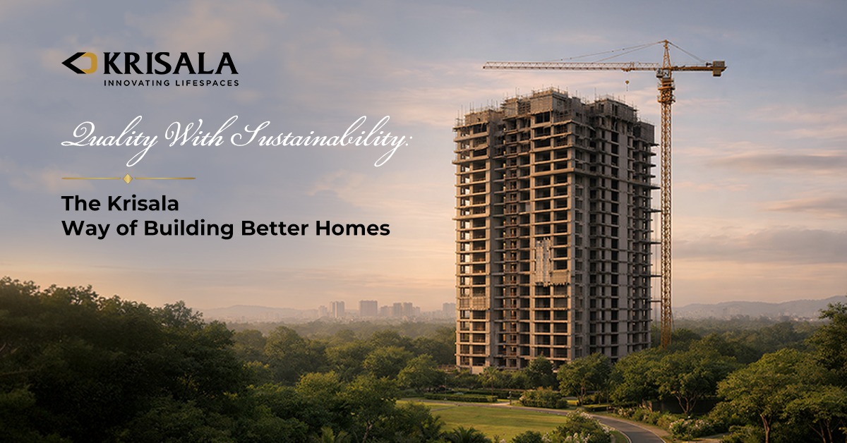 The Krisala Way of Building Better Homes