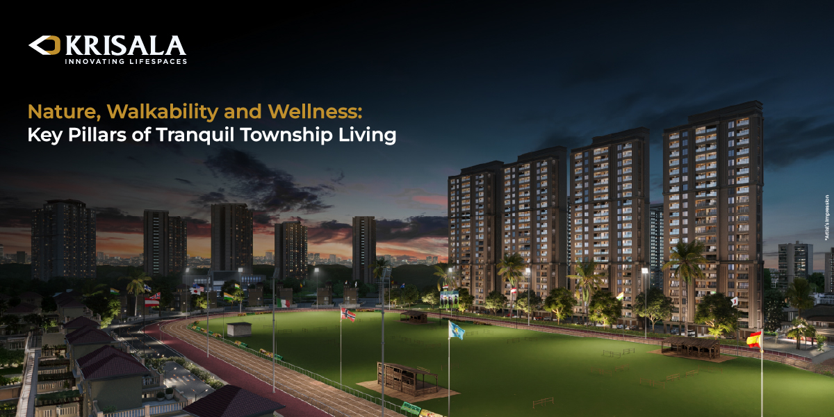 Nature, Walkability and Wellness: Key Pillars of Tranquil Township Living