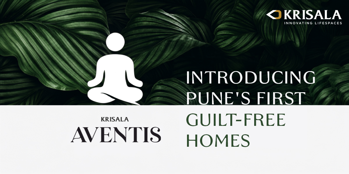 Introducing Pune’s First Guilt-Free Homes